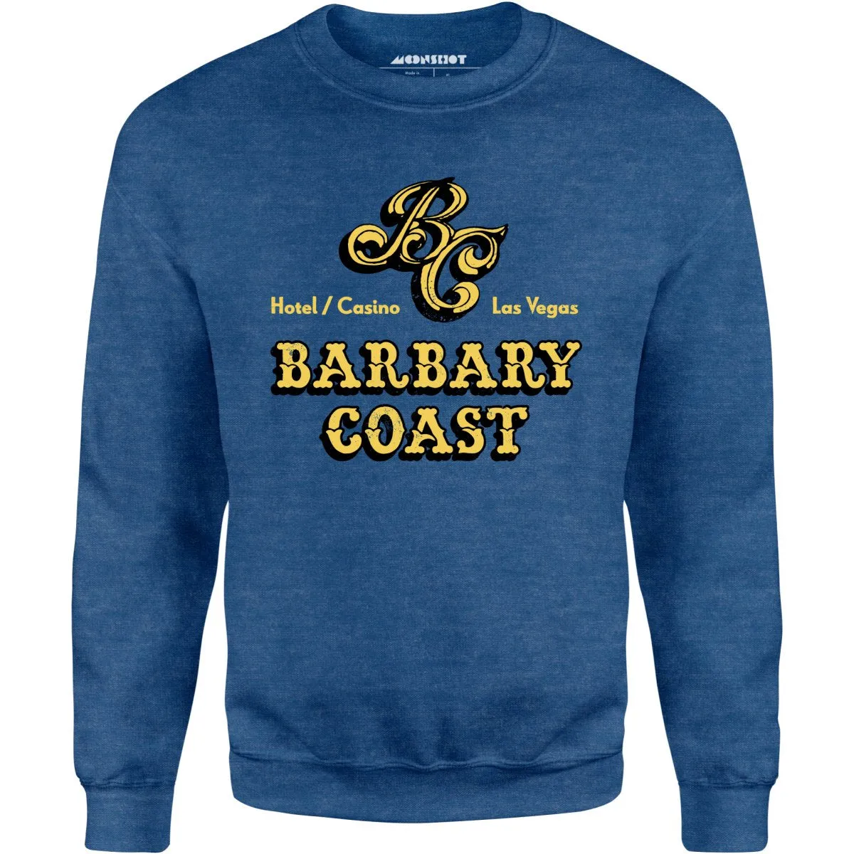 Barbary Coast Hotel & Casino - Vintage Las Vegas - Unisex Sweatshirt