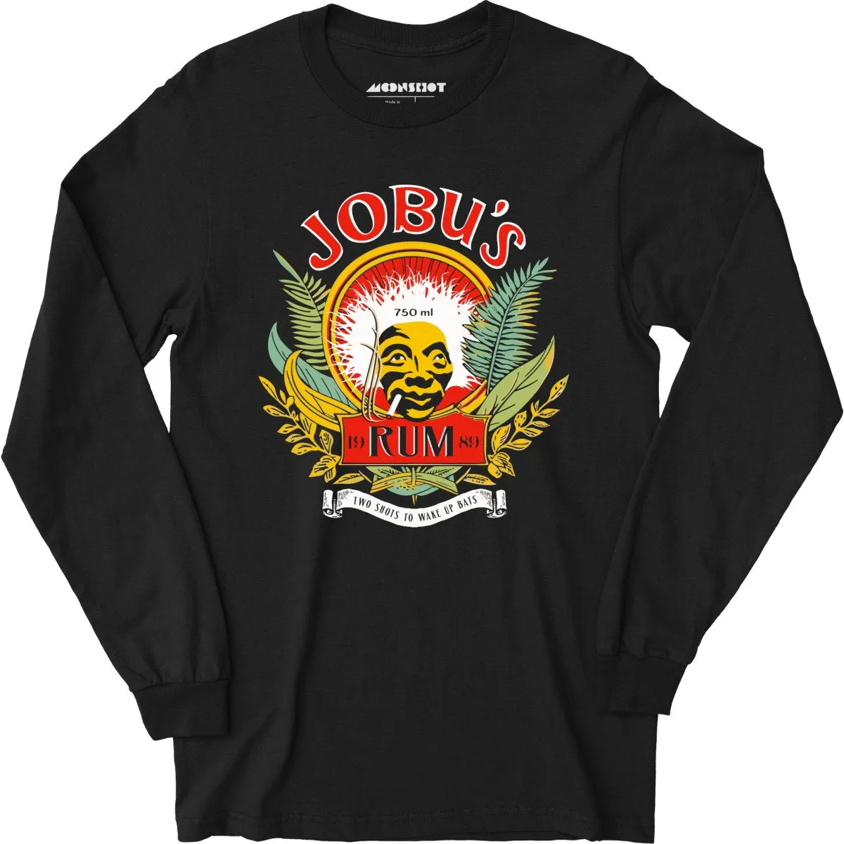 Jobu's Rum - Two Shots to Wake Up Bats - Long Sleeve T-Shirt