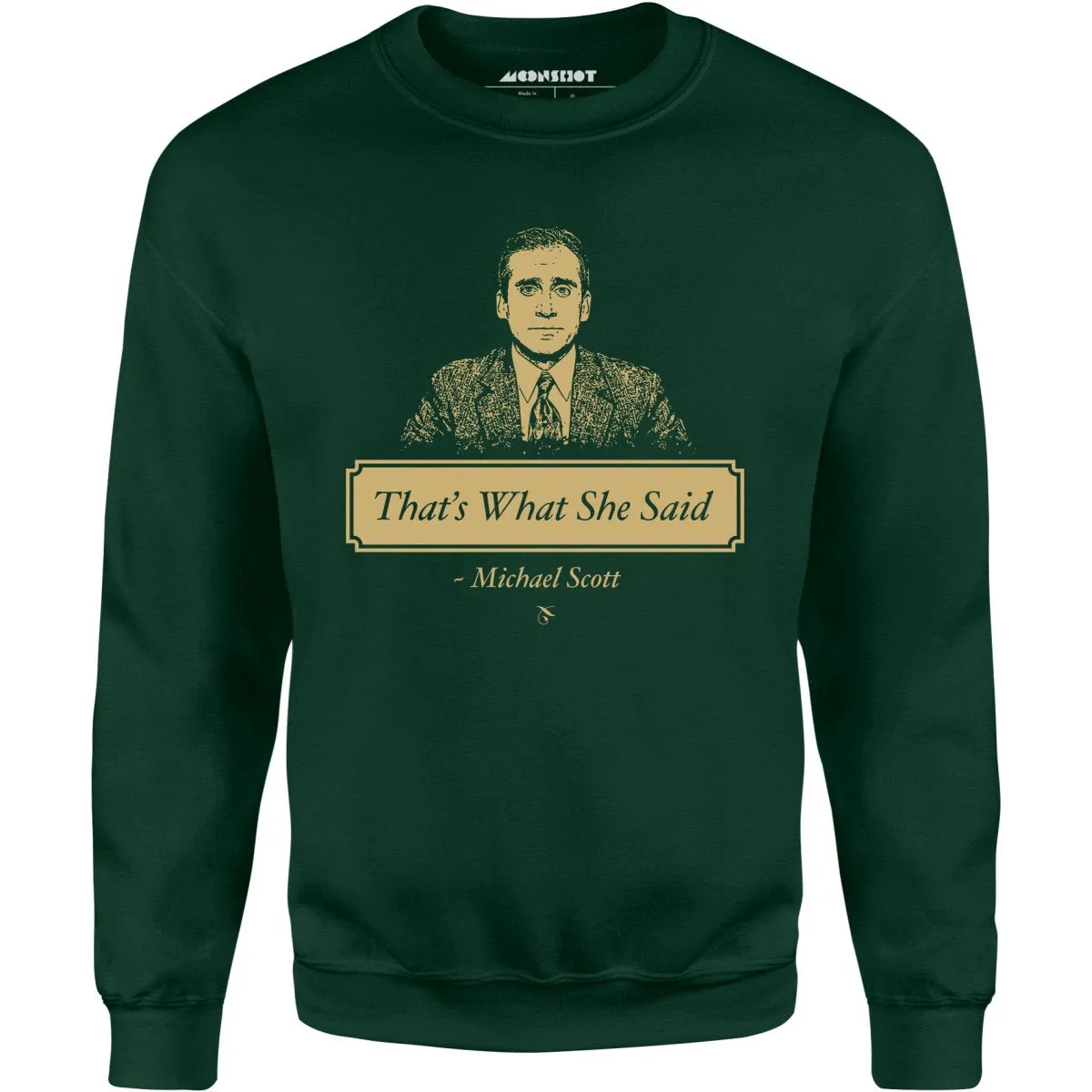 Michael Scott - That's What She Said - Unisex Sweatshirt