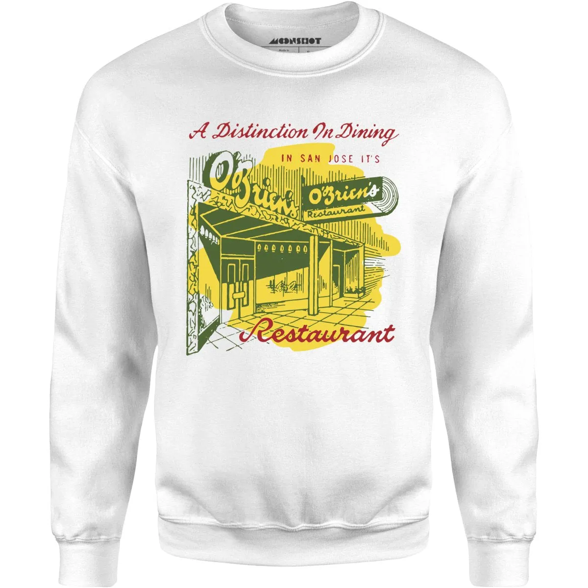 O'Brien's - San Jose, CA - Vintage Restaurant - Unisex Sweatshirt