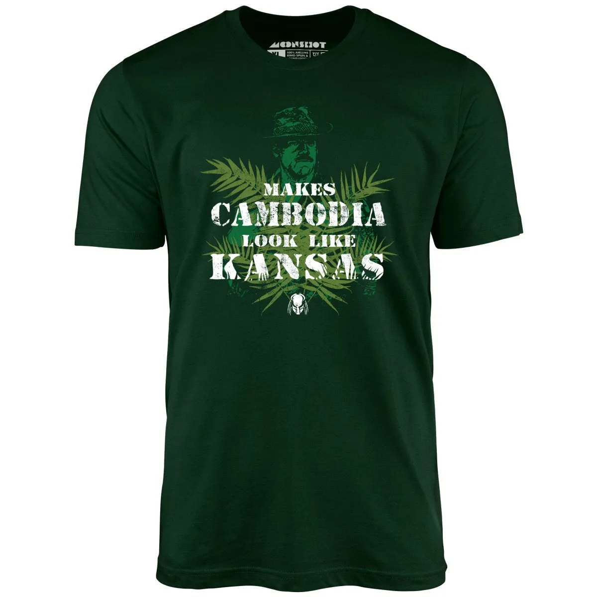 Predator - Makes Cambodia Look Like Kansas - Unisex T-Shirt