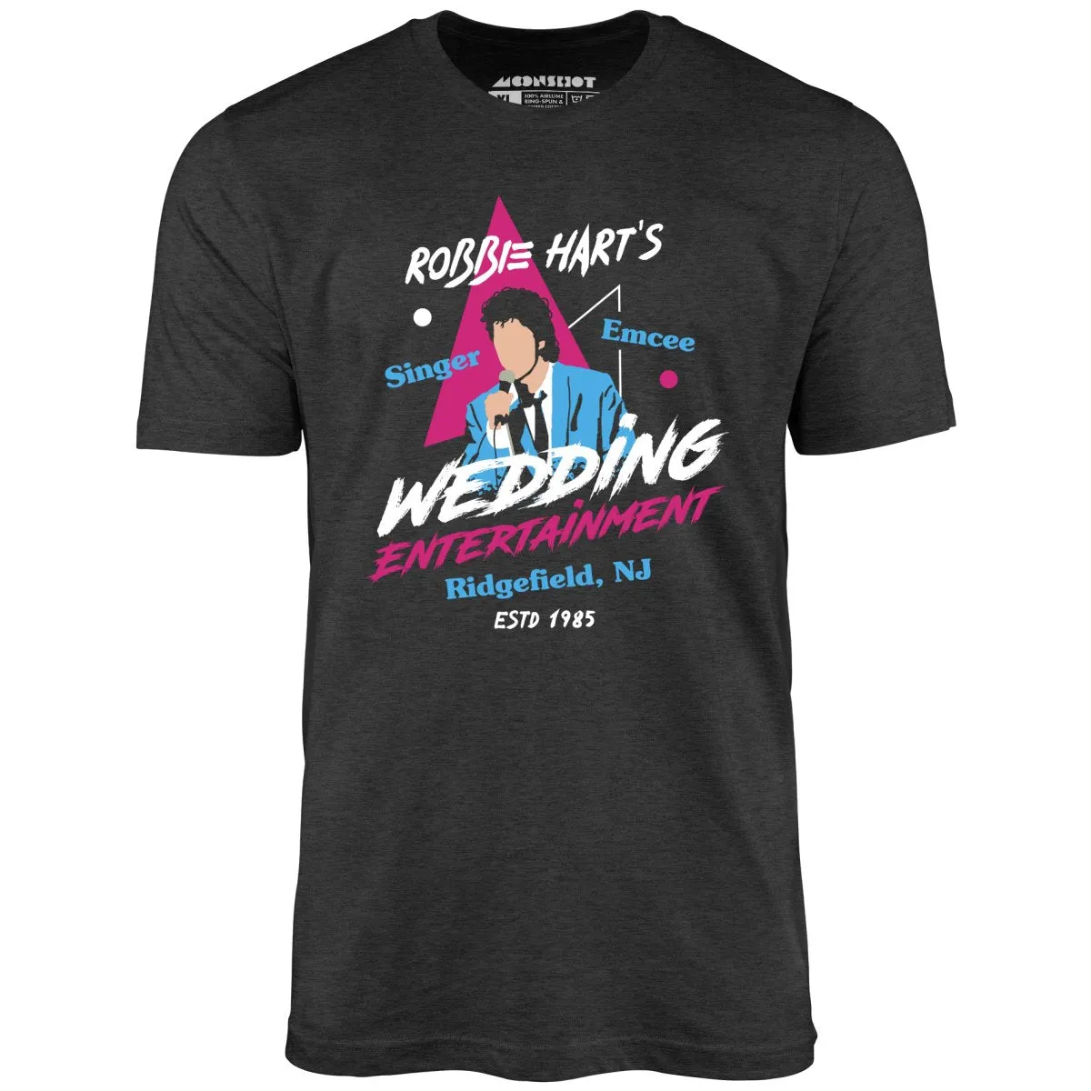 Robbie Hart's Wedding Entertainment - Unisex T-Shirt