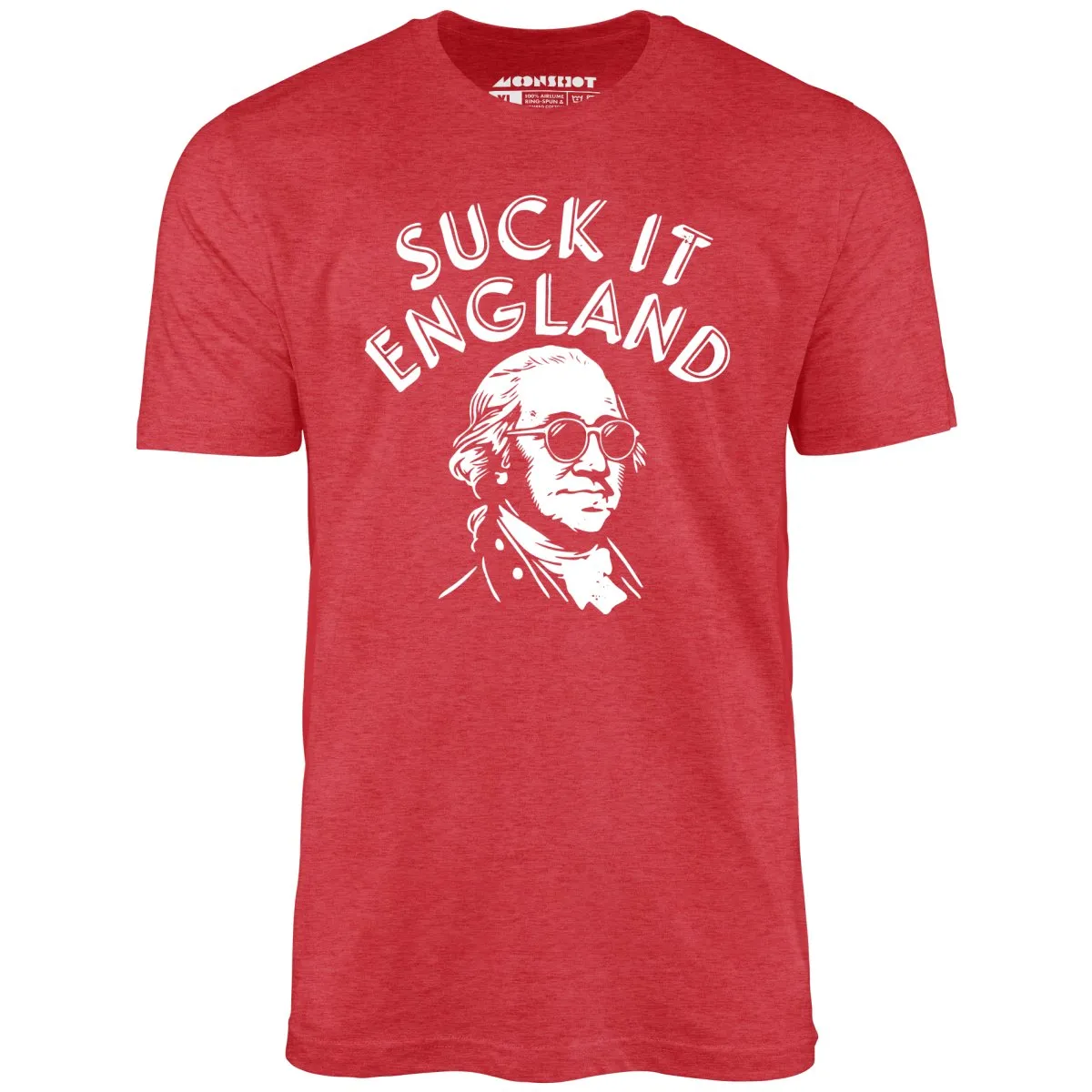 Suck It, England - Unisex T-Shirt