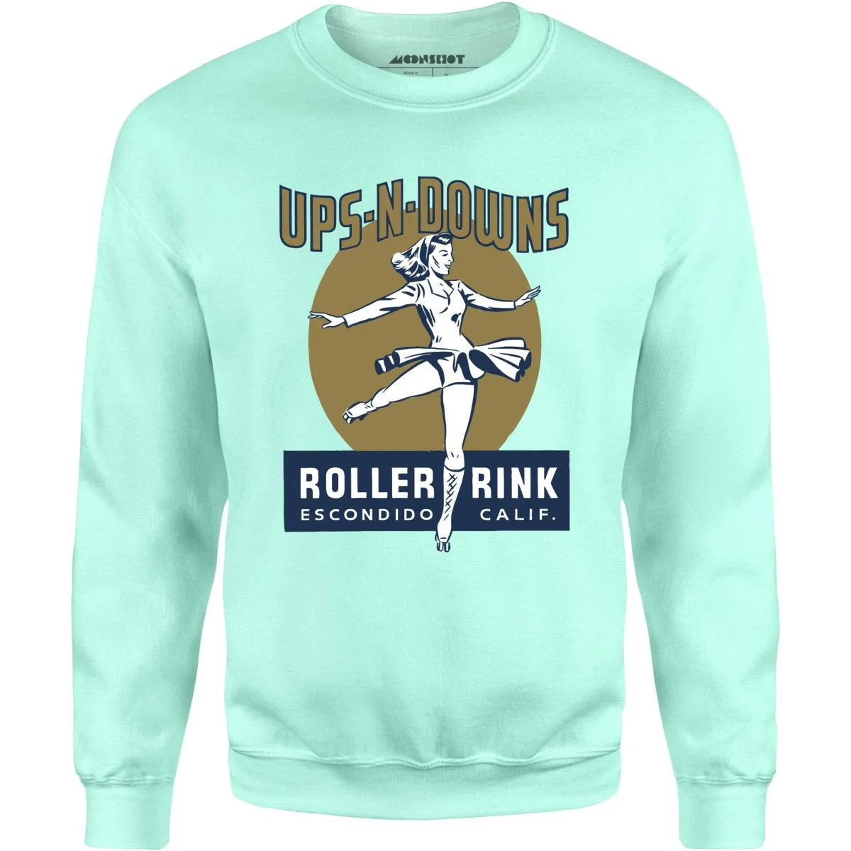 Ups-N-Downs - Escondido, CA - Vintage Roller Rink - Unisex Sweatshirt